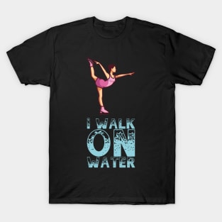 I Walk On Ice - Figure Skating Gift T-Shirt